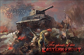 Just Before Dawn : The Ghosts of the Eastern Front